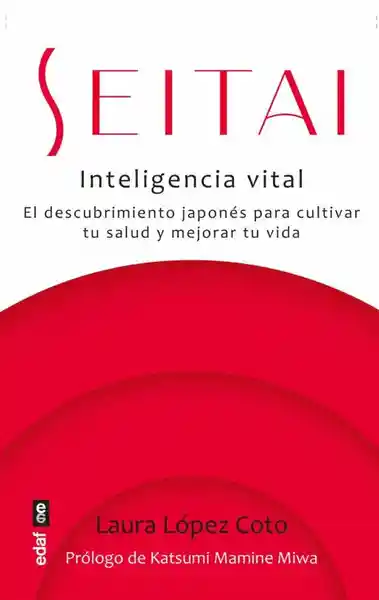 Seitai. Inteligencia Vital - Lopez Coto Laura