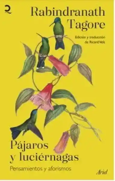 Pajaros y Luciernagas - Tagore Rabindranath T.