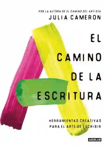 El Camino de la Escritura - Cameron Julia