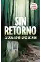 Sin Retorno - Susana Rodriguez Lezaun