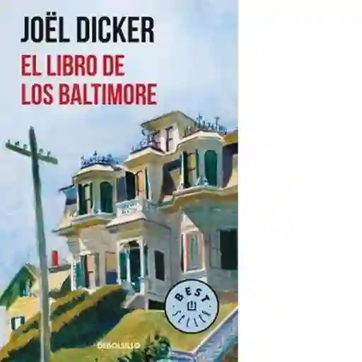 El Libro de Los Baltimore - Dicker Joel