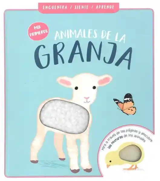 Encuentra. Siente y Aprende Animales de la Granja - Contrapunto