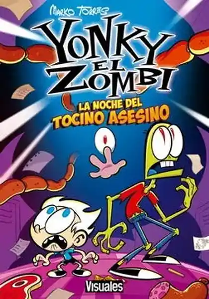 Yonky el Zombie. La Noche Del Tocino Asesino - Torres Marko