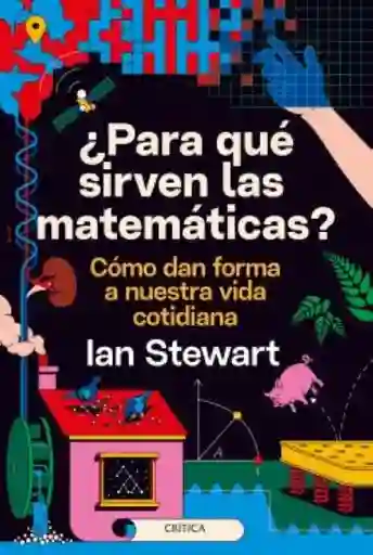 Para Que Sirven Las Matemáticas? - Stewart Ian