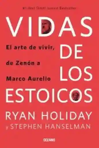 Vidas de Los Estoicos - Holiday Ryan