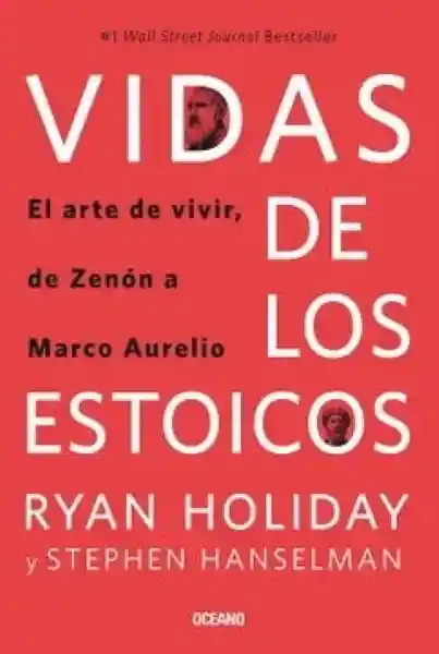 Vidas de Los Estoicos - Holiday Ryan