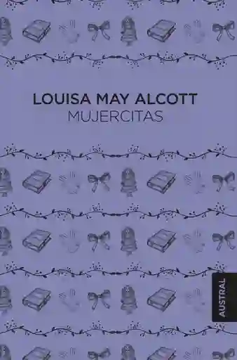 Mujercitas - Alcott Louisa May