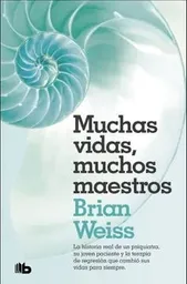 Muchas Vidas Muchos Maestros - Weiss Brian