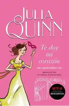 Te Doy mi Corazon (Bridgerton #3)