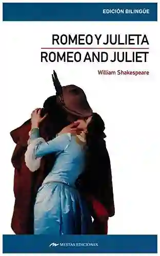 Romeo And Juliet / Romeo y Julieta ( Bilingüe )