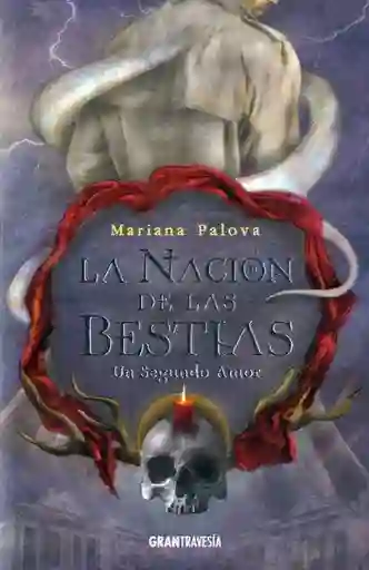 La Nacion de Las Bestias. Un Segundo Amor