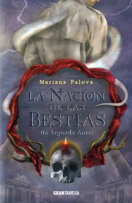 La Nacion de Las Bestias. Un Segundo Amor