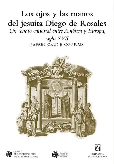 Los Ojos y Las Manos Del Jesuita Diego de Rosales
