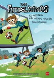 Futbolisímos 4 El Misterio Del Ojo de Halcon