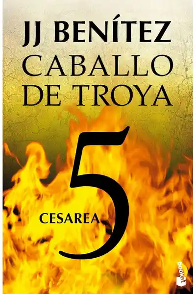 Cesarea. Caballo de Troya 5 - J.J Benítez