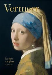 Vermeer. La Obra Completa.