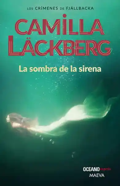 La Sombra de la Sirena - Camilla Lackberg
