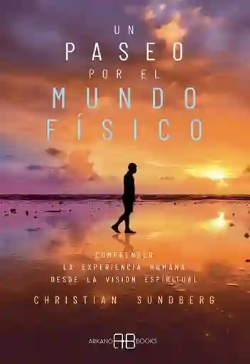 Un Paseo Por el Mundo Físico - Dyer Wayne W.