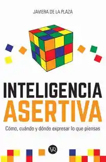 Inteligencia Asertiva - De La Plaza Javiera