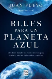 Blues Para un Planeta Azul - Fueyo Juan