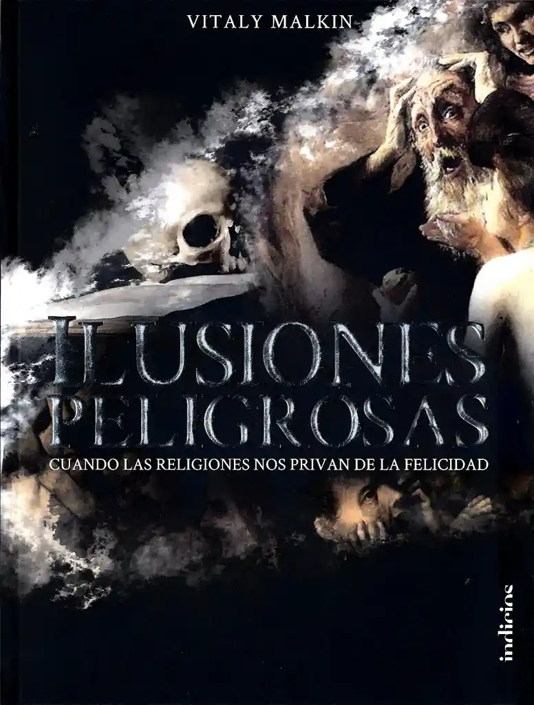 Ilusiones Peligrosas (cuando Las Religio