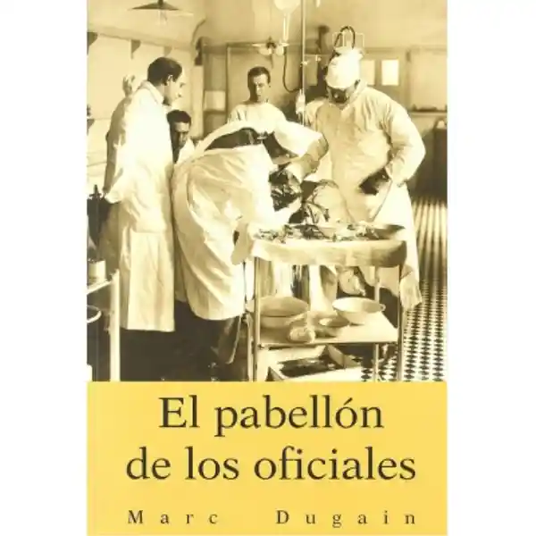 El Pabellón - Dugain Marc