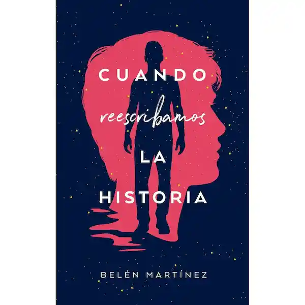 Libro Cuando Reescribamos la Historia. Martínez Belén 1 U
