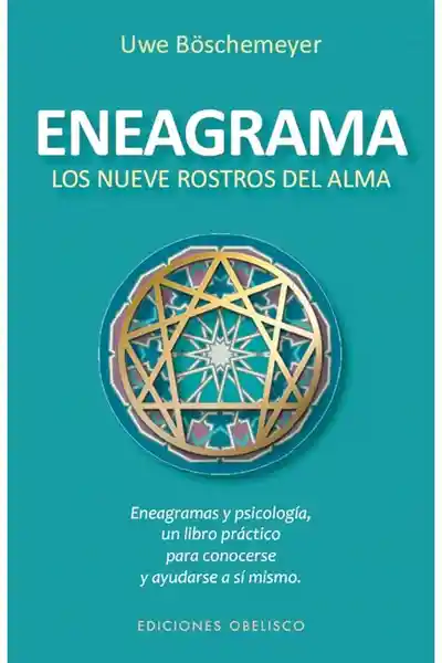 Eneagrama. Los Nueve Rostros Del Alma - Boschmeyer Uwe