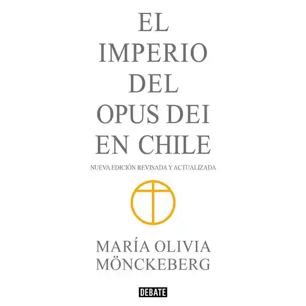 Imperio Del Opus Dei en Chile Ed Abrevi