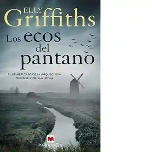 Los Ecos Del Pantano - Griffiths Elly