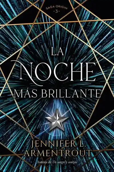 La Noche Más Brillante (Saga Origin #3) - Armentrout Jennifer