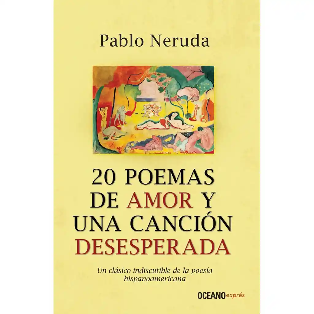 20 Poemas de Amor y Una Canción Desesperada - Pablo Neruda