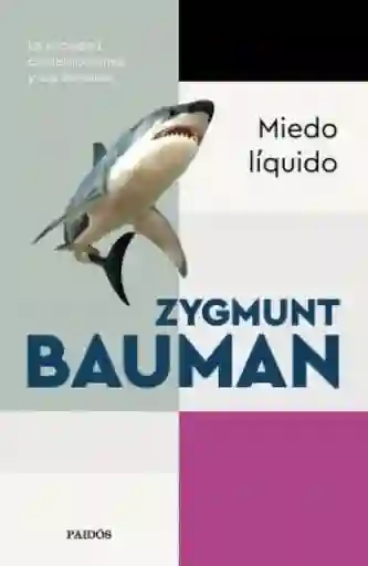 Miedo Líquido - Bauman Zygmunt