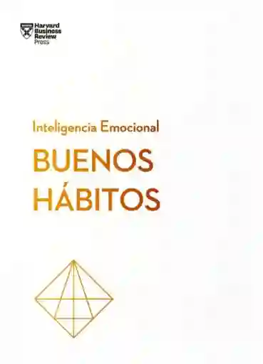 Buenos Habitos - Harvard Business Review