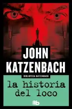 La Historia Del Loco - Katzenbach John