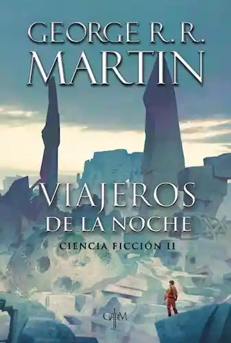 Viajeros de la Noche - George R. R. Martin