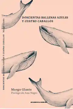 Doscientas Ballenas Azules y Cuatro Caballos