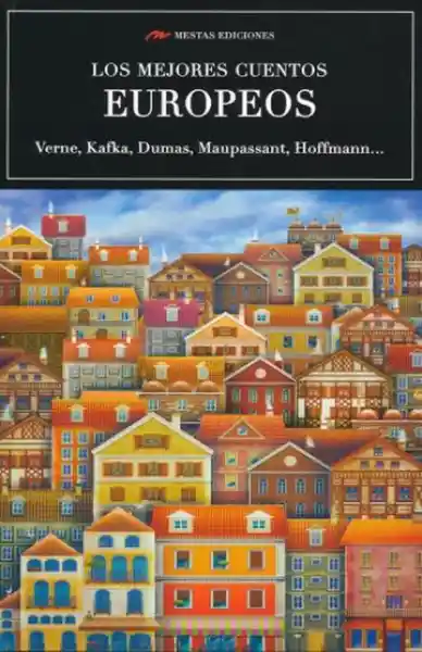 Los Mejores Cuentos Europeos - Antología