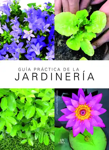 Guia Practica De La Jardineria - Jonathan Edwards