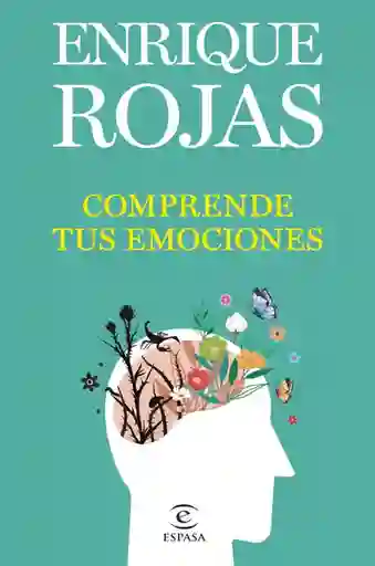 Comprende Tus Emociones - Rojas Enrique