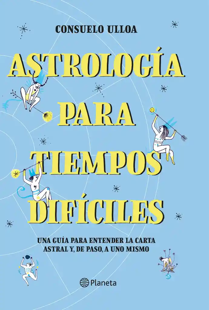 Astrologia Para Tiempos Dificiles