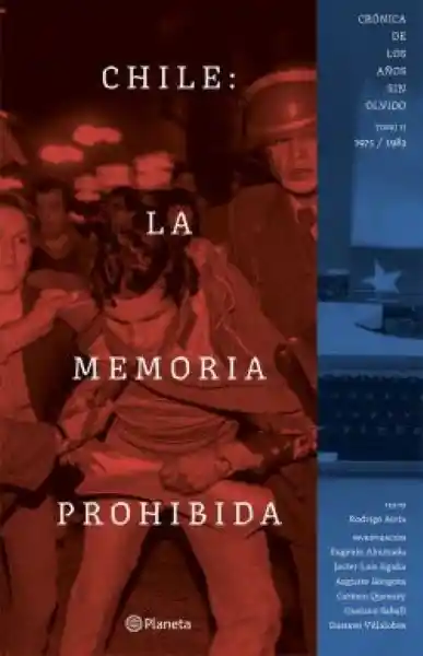 Chile: La Memoria Prohibida Tomo II - Atria Rodrigo