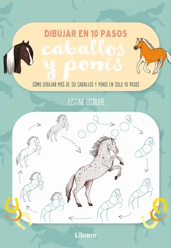 Dibujar En 10 Pasos: Caballos Y Ponis