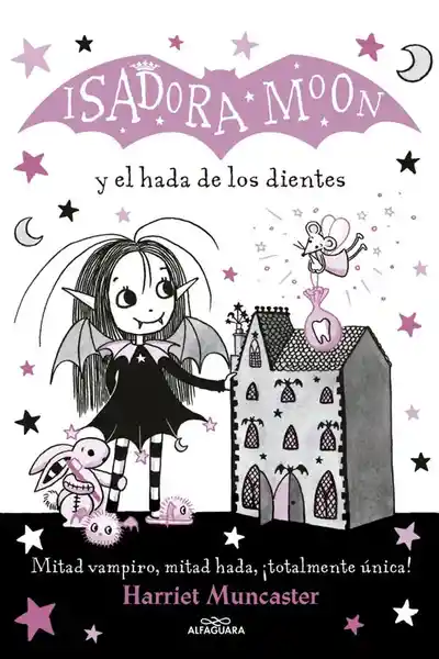 Isadora Moon y el Hada de Los Dientes - Harriet Muncaster