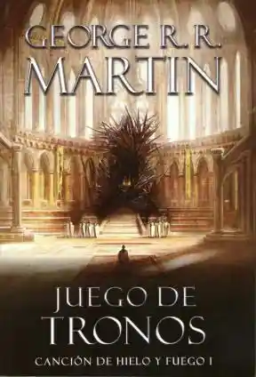 1. Juego de Tronos Canción de Hielo y Fuego