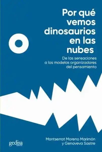 Por Qué Vemos Dinosaurios en Las Nubes - Sastre Genoveva