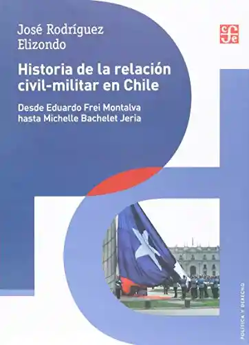 Historia de la Relacion Civil-militar en