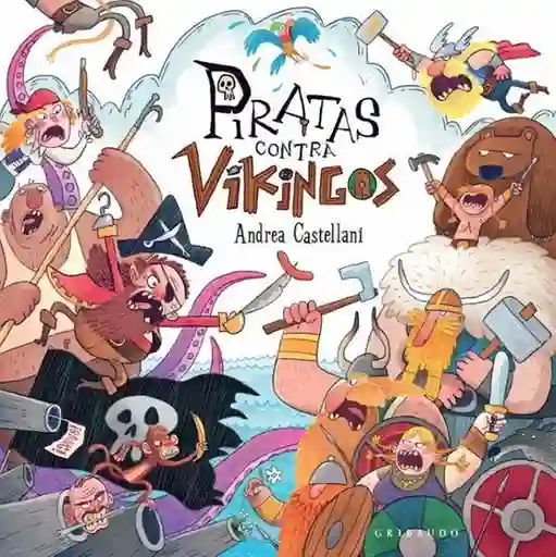 Piratas Contra Vikingos - Castellani Andrea