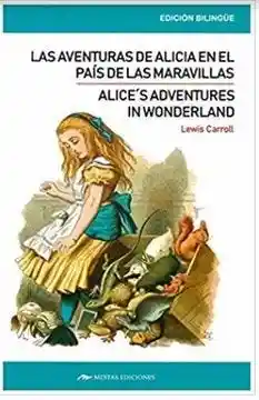 Alice´S Adventures in Wonderland / Aventuras de Alicia