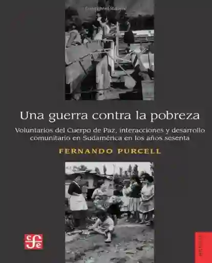 Una Guerra Contra la Pobreza - Purcell Fernando